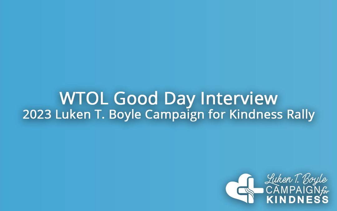 2023 Luken T. Boyle Campaign for Kindness Rally – WTOL Interview