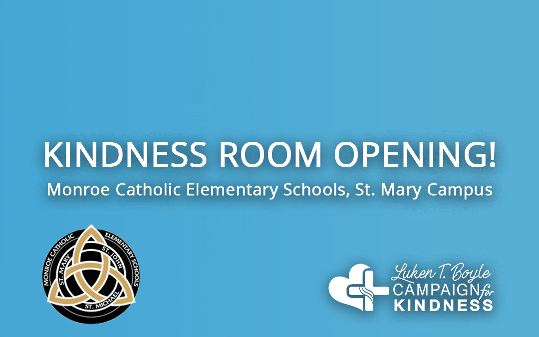 KINDNESS ROOM OPENING – Monroe Catholic Elementary Schools