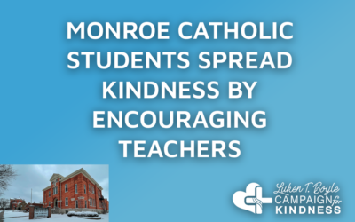 Monroe Catholic Students Spread Kindness by Encouraging Teachers