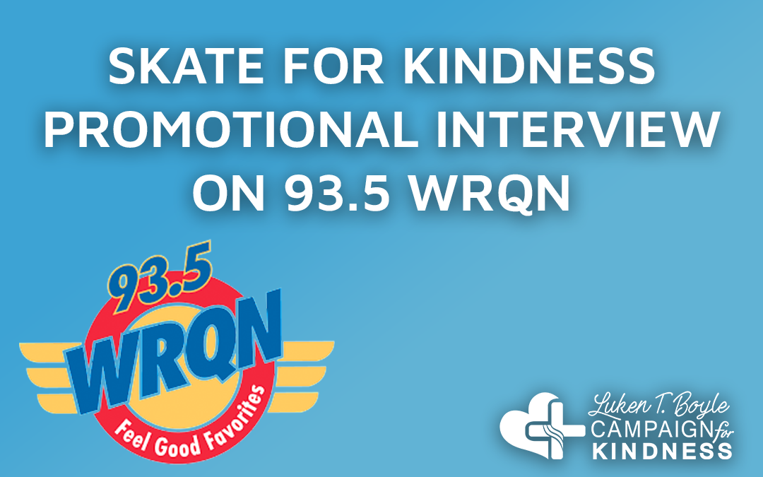 Skate for Kindness Promotional Interview on 93.5 WRQN